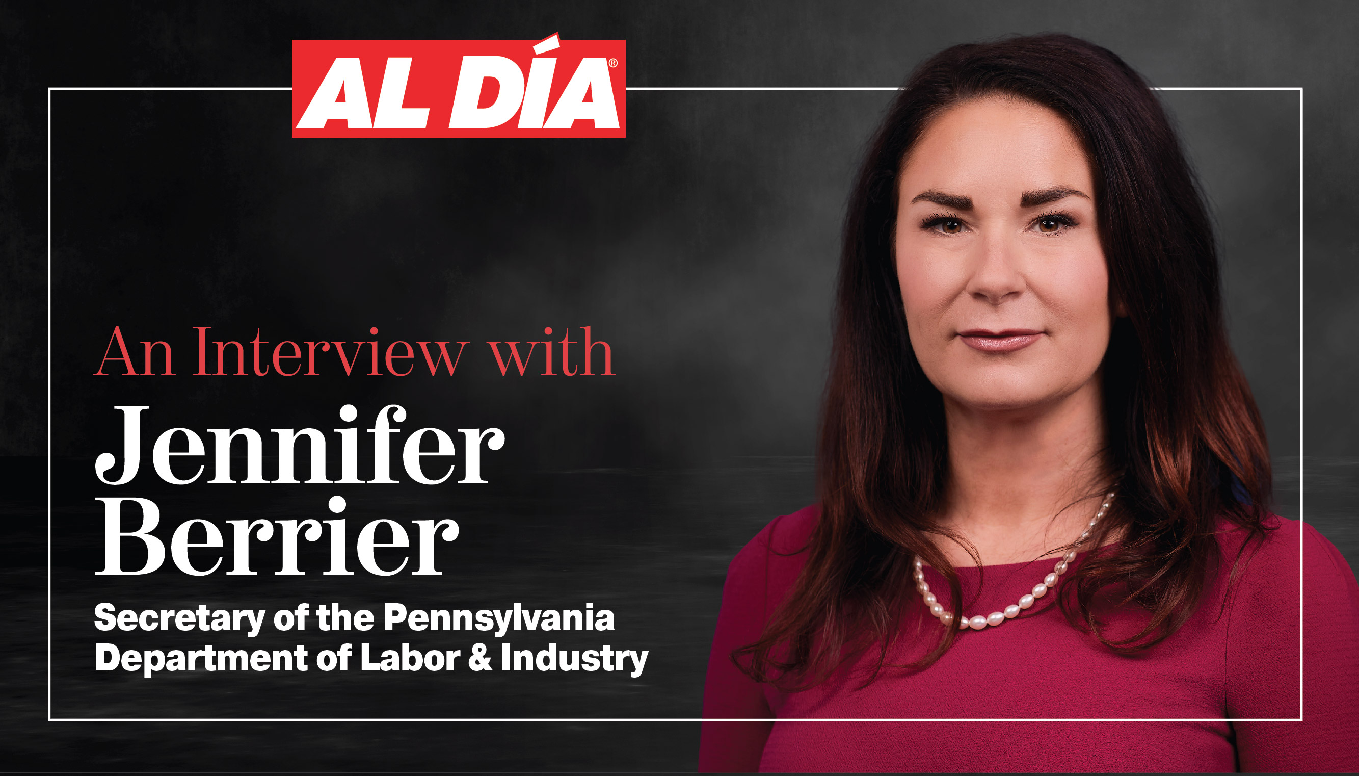 Jennifer Berrier es la Secretaria del Departamento de Trabajo e Industria de Pensilvania. Gráfico: Maybeth Peralta/AL DÍA News.