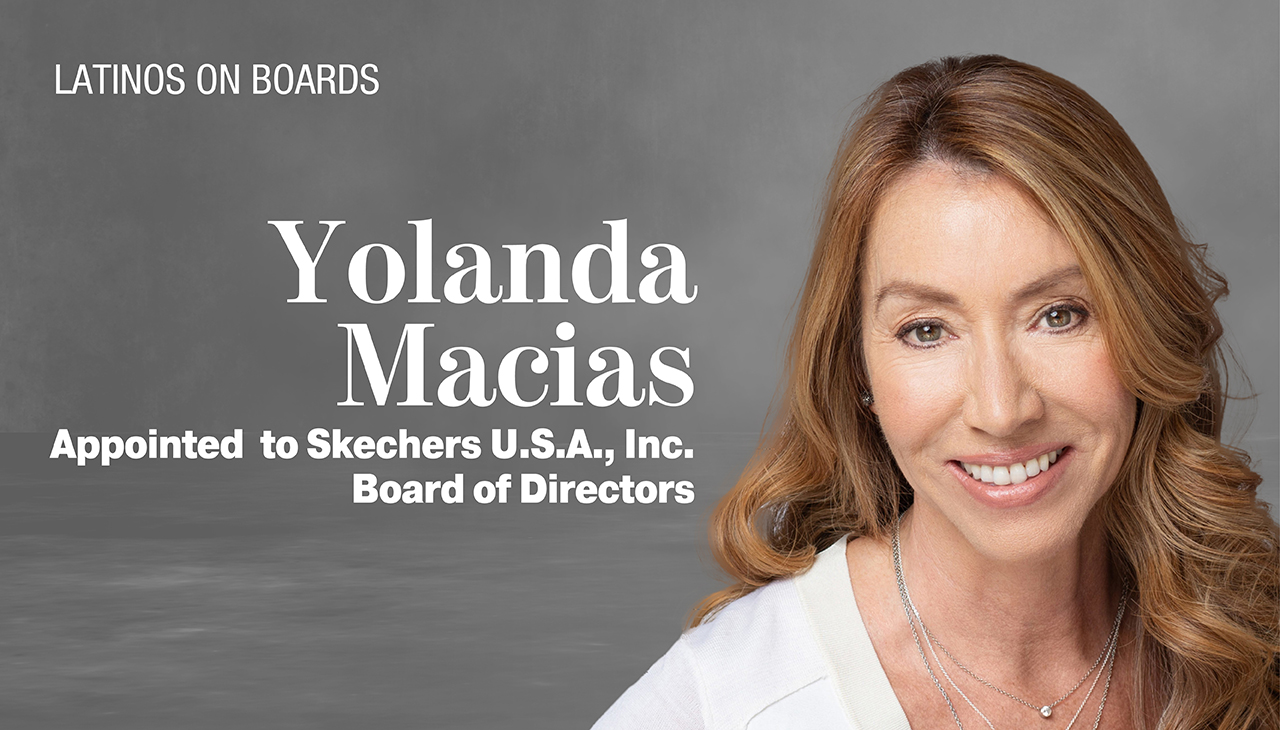 Yolanda Macias, board member at Skechers.