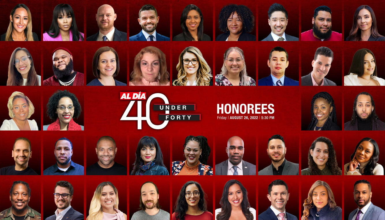 Introducing the 2022 AL DÍA 40 Under Forty honorees. Graphic: Maybeth Peralta/AL DÍA News.