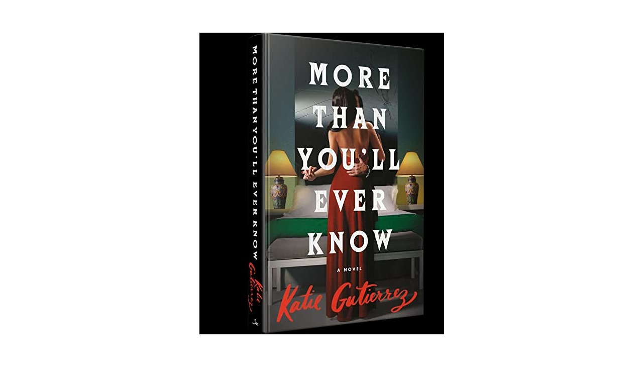 Katie Gutierrez's debut tells the story of aspiring true-crime writer Cassie Bowman and the woman she’s obsessed with — Lore Rivera, a Mexican woman who has a double life.