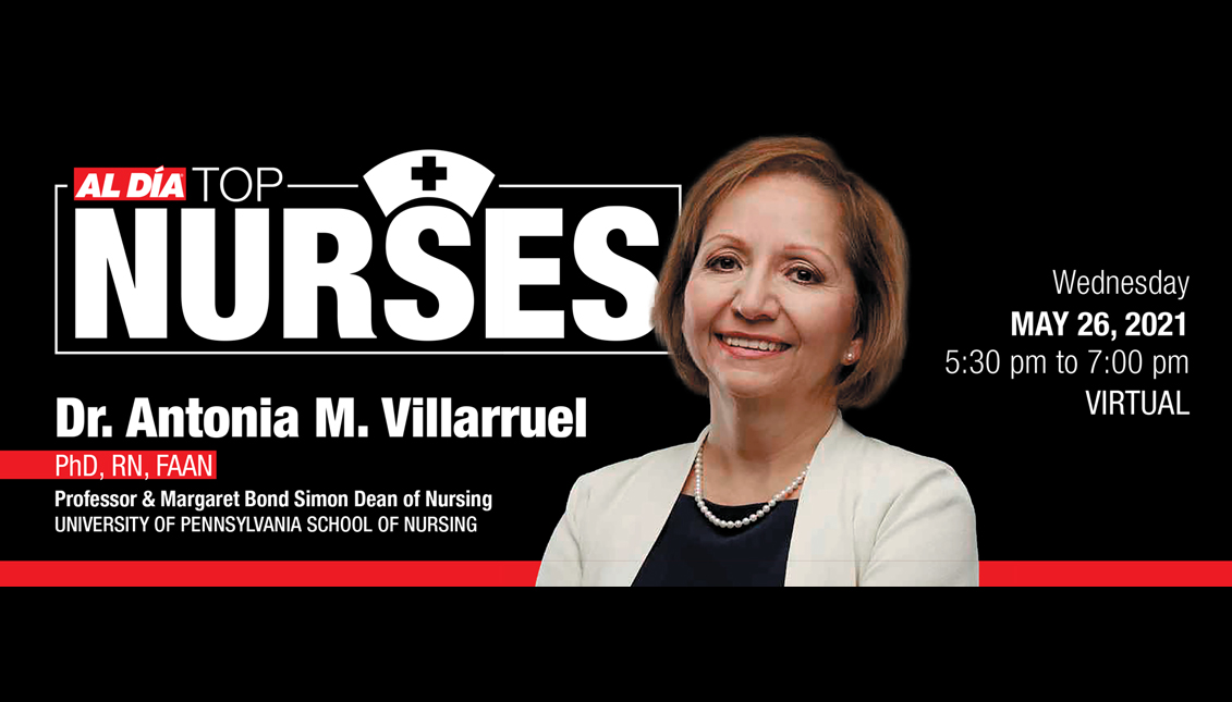 An advisory board, chaired by Dr. Antonia M. Villarruel, Dean of the University of Pennsylvania’s School of Nursing, will make the final selection of honorees of the ‘2021 AL DÍA Top Nurses Forum and Awards program’.  ALDía