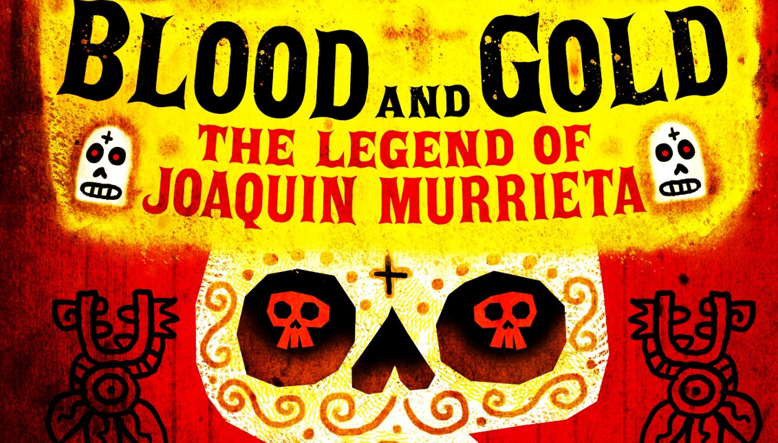 "Blood and Gold: The Legend of Joaquín Murrieta", the book by Peter Murrieta and Jeffrey J. Marriotte 