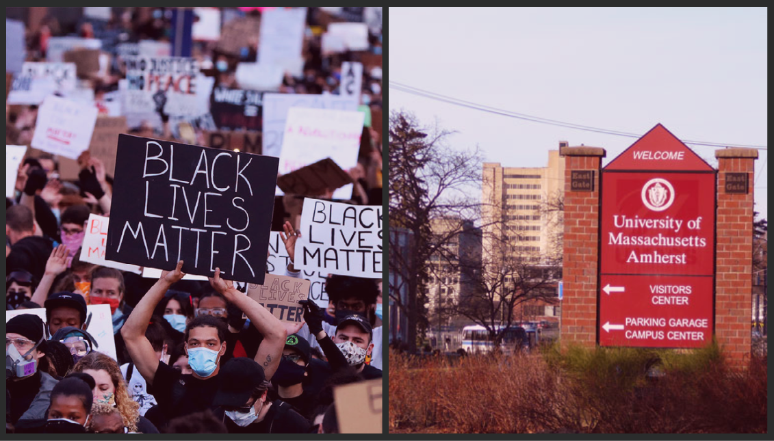 Black Lives Matter Protest, juxtaposed with University of Massachusetts Sign. Photos: (left) Maddie Meyer/Getty Images. (right) Scott Marshall