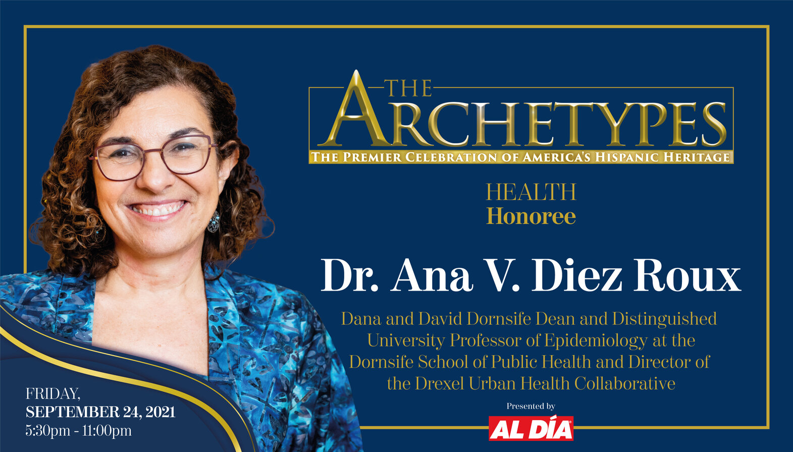 Dr. Ana Diez Roux, Dana and David Dornsife Dean and Distinguished University Professor of Epidemiology at Drexel University, will be a 2021 Ambassador Manuel Torres Award recipient. Graphic: Maybeth Peralta/AL DÍA News.