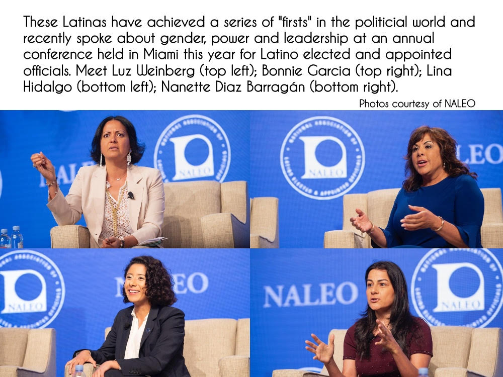 Latinas who have achieved a series of "firsts" in the political world. They spoke about gender, power and leadership at the annual NALEO Conference this year in Miami. Luz Weinberg (top left); Bonnie Garcia (top right); Lina Hidalgo (bottom left); Nanette Diaz Barragán (bottom right). Photos courtesy of NALEO. 