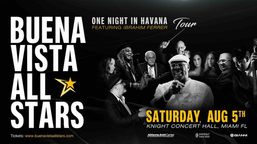 Buena Vista All Stars’ Premier Show ‘Una Noche en La Habana’ to debut in the U.S.